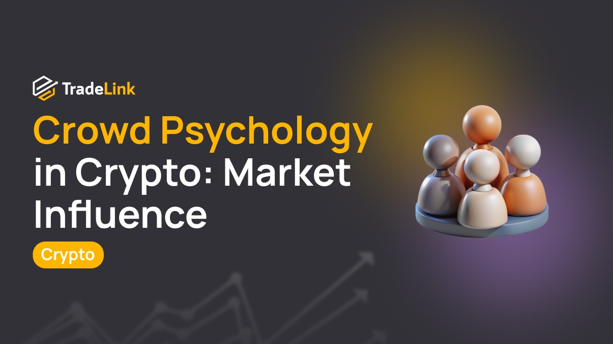 Crowd Psychology in Crypto: Market Influence