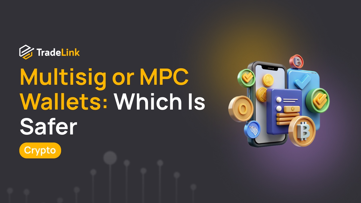 Multisig or MPC Wallets: Which Is Safer