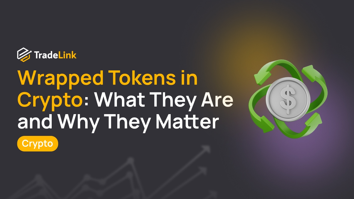 Wrapped Tokens in Crypto: What They Are and Why They Matter